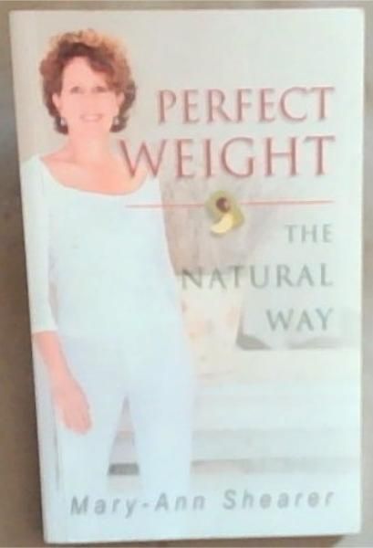 Perfect Weight the Natural Way