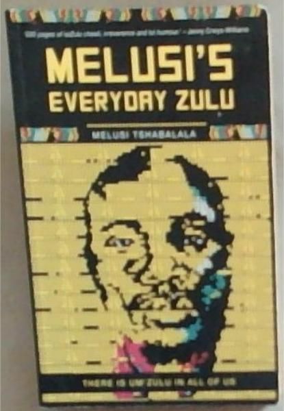 Melusi's Everyday Zulu: There is um'zulu in all of us