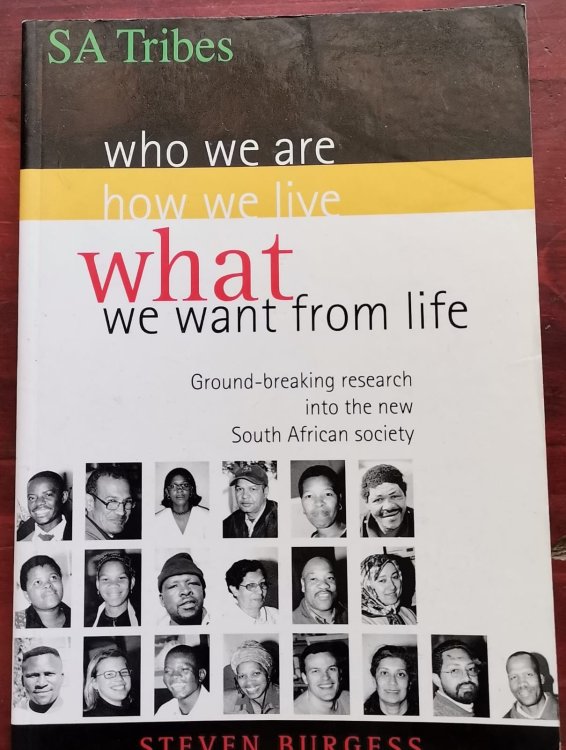 SA Tribes: Who We Are, How We Live and What We Want from Life in the New South Africa