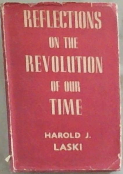 Reflections on the Revolutions of our Time