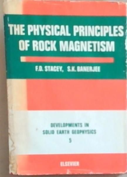 The physical principles of rock magnetism (Developments in solid earth geophysics 5)