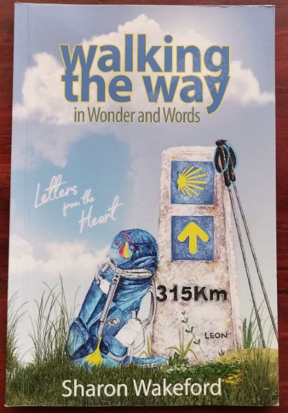 Walking The Way in Wonder and Words: Letters from the Heart