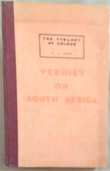 Verdict on South Africa (The Tyranny of Colour)