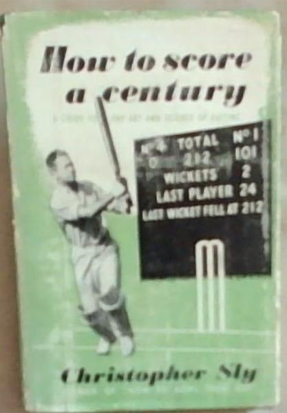 How To Score A Century