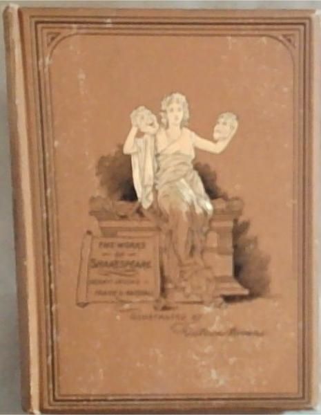 The Works of William Shakespeare Volume 7 : Timon of Athens / Cymbeline / The Tempest / Titus Andronicus / The Winter's Tale [The Henry Irving Shakespeare]
