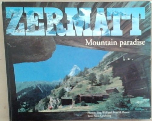 Zermatt: Mountain Paradise