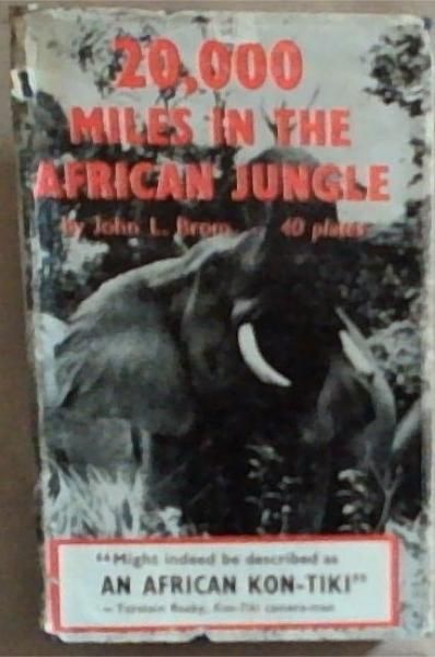 20,000 Miles in the African Jungle