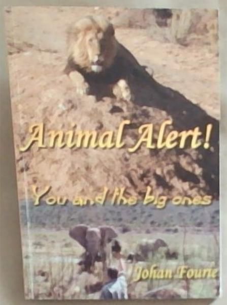 Animal Alert: You And The Big Ones