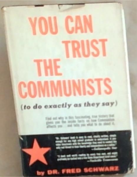 You Can Trust The Communists (to do exactly as they say)
