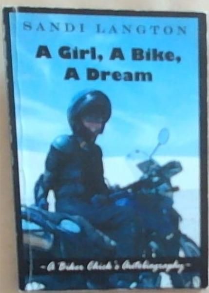 A Girl, A Bike, A Dream [signed]