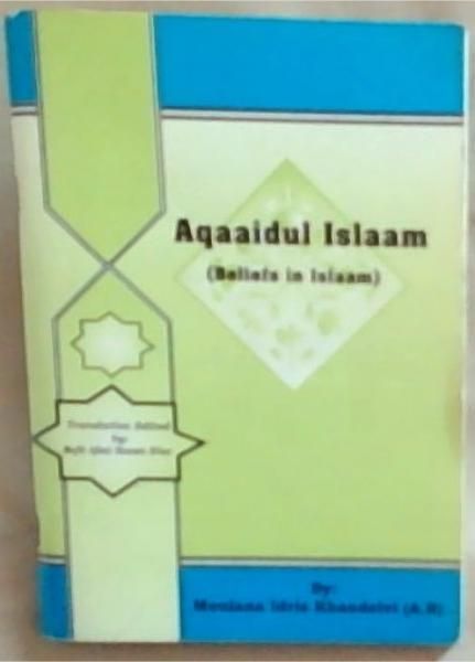 Aqaaidul Islaam (Beliefs in Islaam)