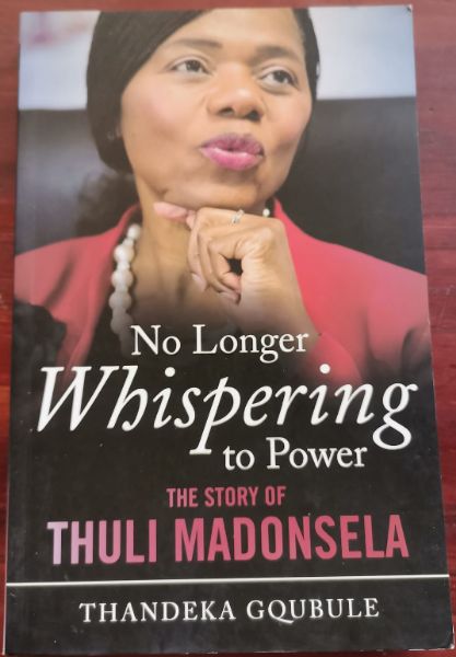 No Longer Whispering to Power: The Story of Thuli Madonsela