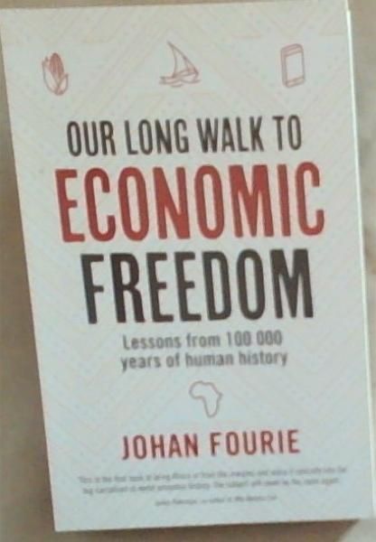 Our Long Walk To Economic Freedom
