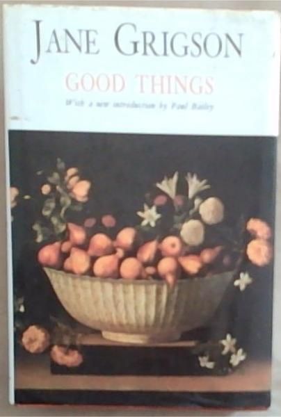 Good things;