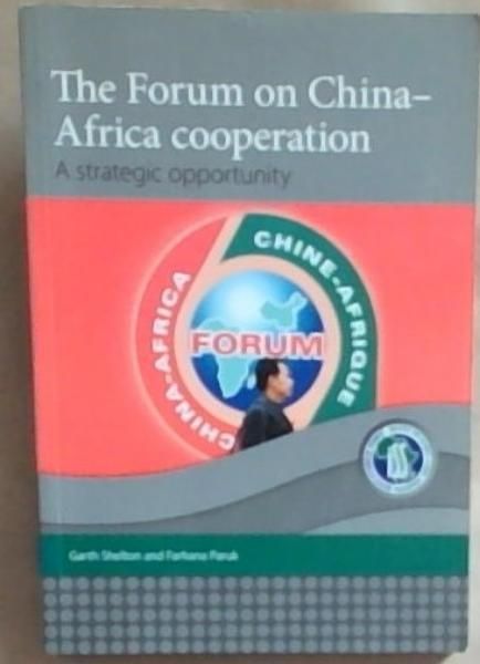 The Forum On China-Africa Cooperation: A Strategic Opportunity