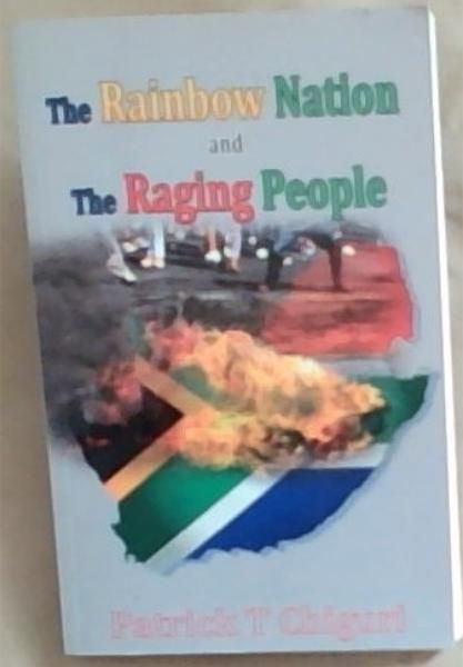 The Rainbow Nation And The Raging People