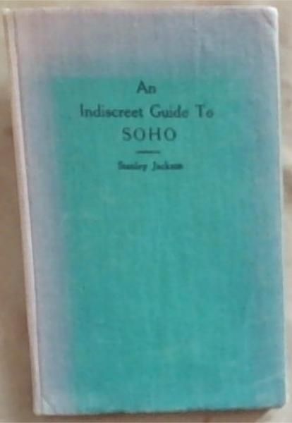 An Indiscreet Guide to Soho