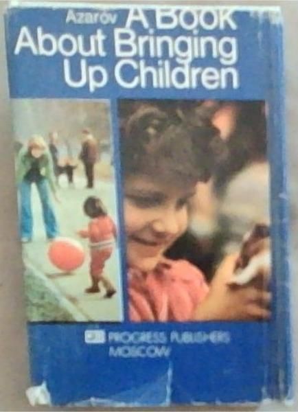 Image for A Book about Bringing Up Children A Book about Bringing Up Children