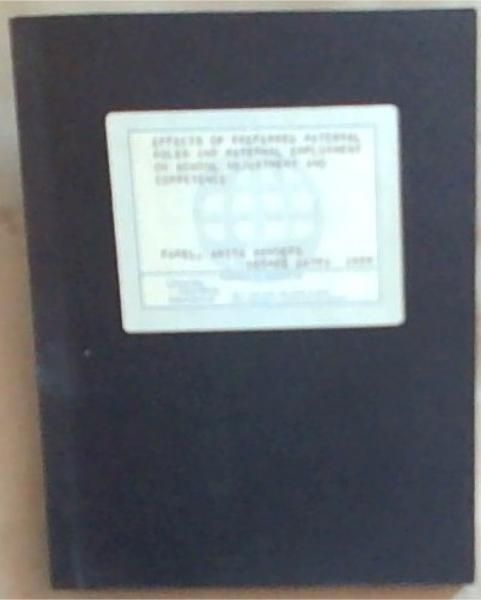 Effects of Preferred Maternal Roles and Maternal Employment on School Adjustment and Competence