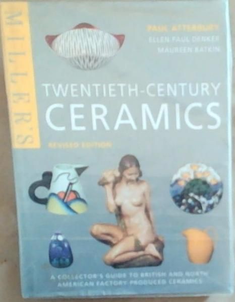 Image for Miller's Twentieth-Century Ceramics: A Collector's Guide to British and North American Factory-Produced Ceramics Miller's Twentieth-Century Ceramics: A Collector's Guide to British and North American Factory-Produced Ceramics