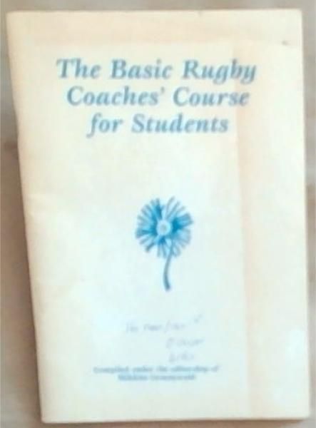 The Basic Rugby Coaches' Course for Students