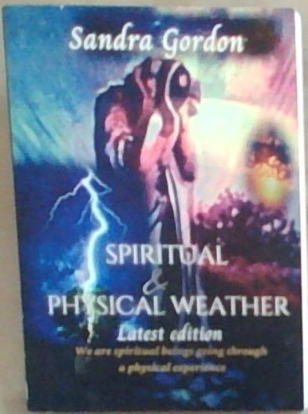 Spiritual and Physical Weather latest edition