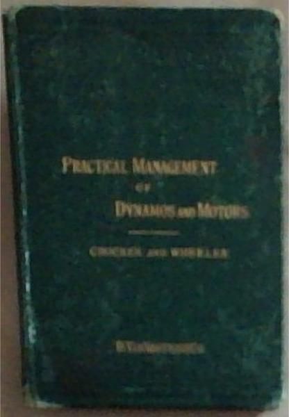 Practical Management of Dynamos and Motors