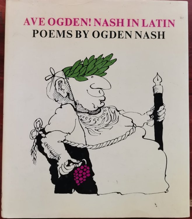 Ave Ogden! Nash in Latin: Poems