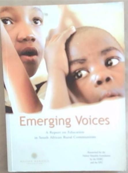 Image for Emerging Voices: A Report on Education in South African Rural Communities Emerging Voices: A Report on Education in South African Rural Communities