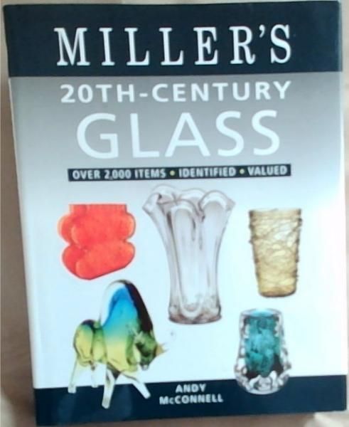 Miller's 20th -Century Glass