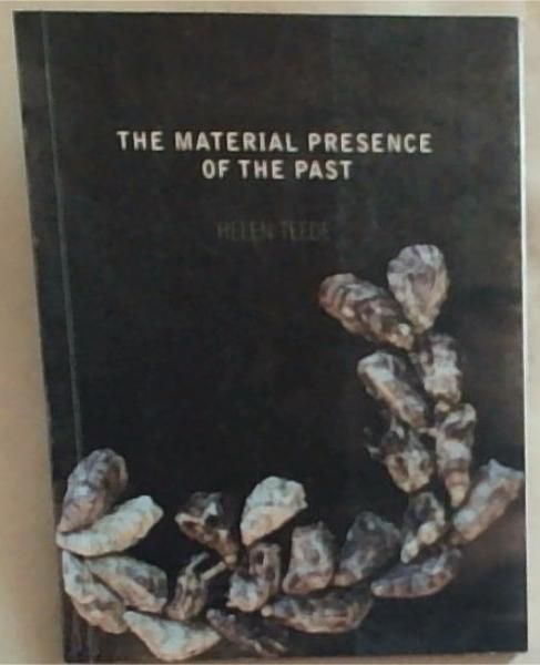 The Material Presence of the Past 15.11.15 till 16.01.16