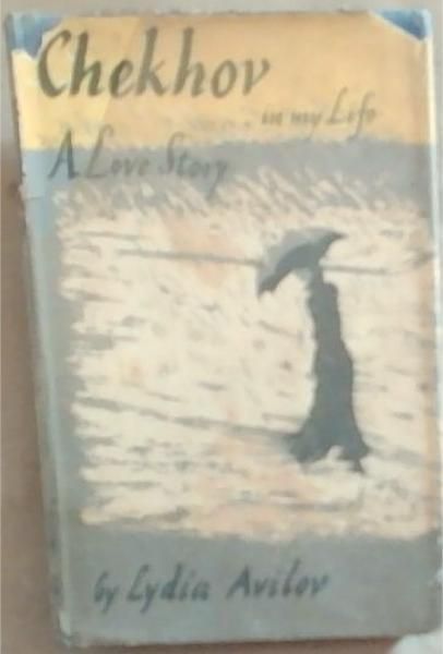 Chekhov In My Life: A Love Story