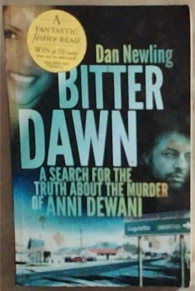 Bitter Dawn : a search for the truth about the murder of Anni Dewani