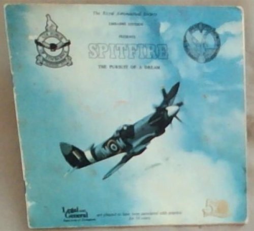 Spitfire, The Pursuit of a Dream [The Royal Aeronautical Society , Zimbabwe Division]