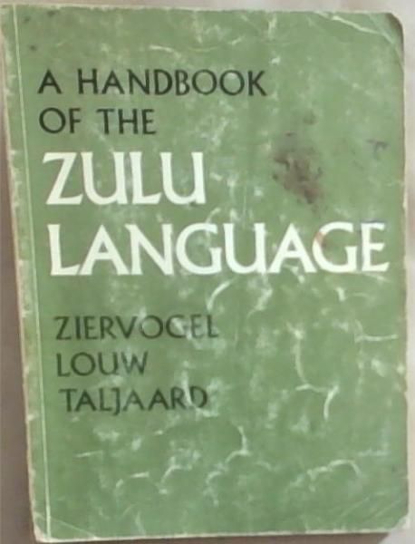 A Handbook of the Zulu Language