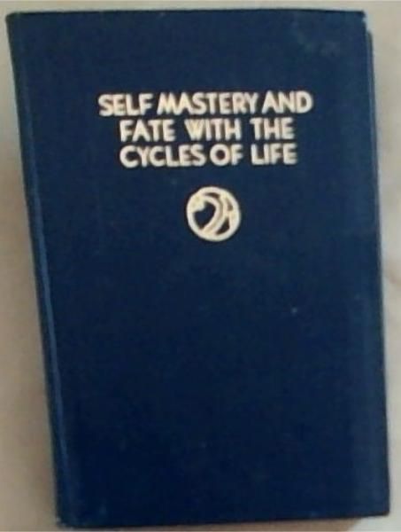 Self Mastery and Fate with the Cycles of Life