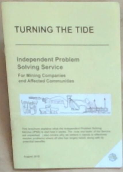 Turning the Tide : Independent Problem Solving Service for Mining Companies and Affected Communities