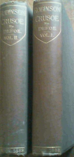 The Life and Adventures of Robinson Crusoe, Mariner of Hull