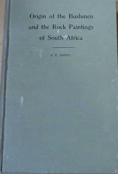 Origin of the Bushmen and the Rock Paintings of South Africa