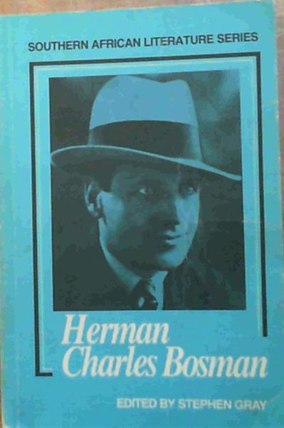 Herman Charles Bosman Southern African Literature Series