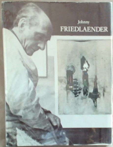 Gemalde Und Radierungen Johnny Friedlaender Austellung Juni . Ju;li 1973