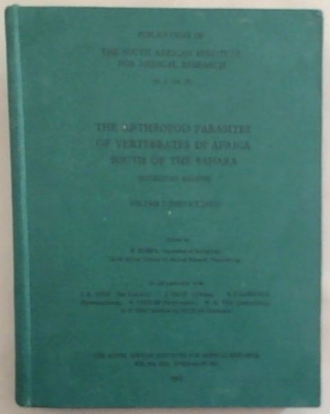 The Athropod Parasites of Vertebrates in Africa South of the Sahara (Ethiopian Region) Volume 1 (Chelicerata)