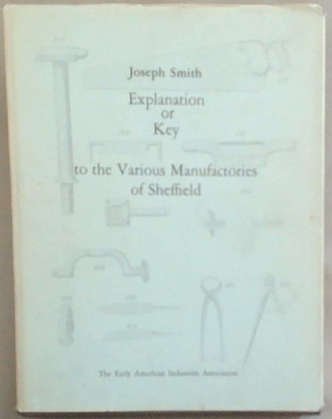 Explanation or Key, to the Various Manufactories of Sheffield, with engravings of each article
