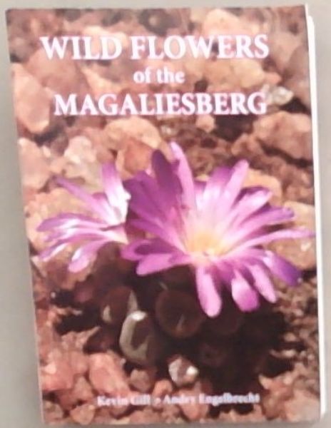 Image for Wild Flowers of the Magaliesberg Wild Flowers of the Magaliesberg