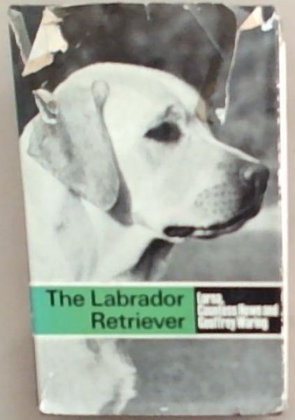 Image for The Labrador Retriever The Labrador Retriever