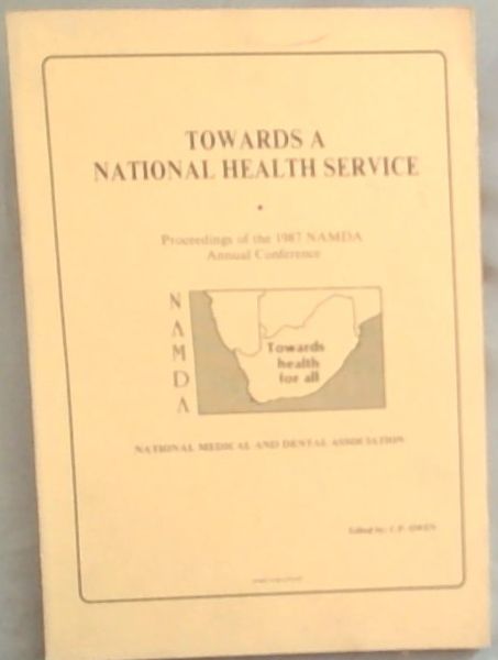 Towards a National Health Service: Proceedings of the 1987 NAMDA Annual Conference