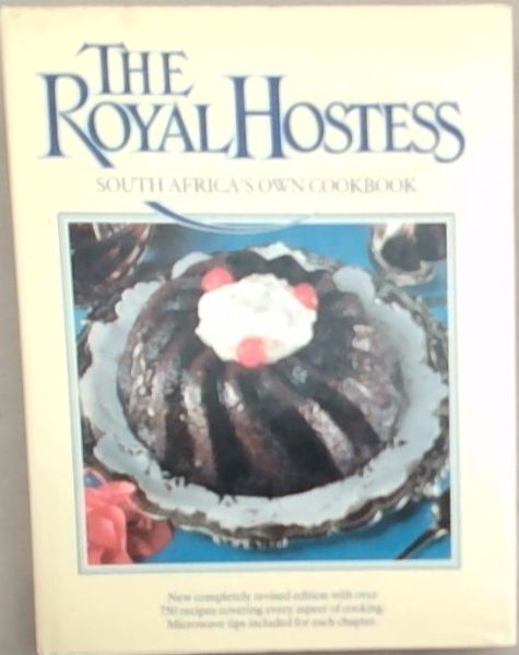 The Royal Hostess: South Africa's OwnCook Book