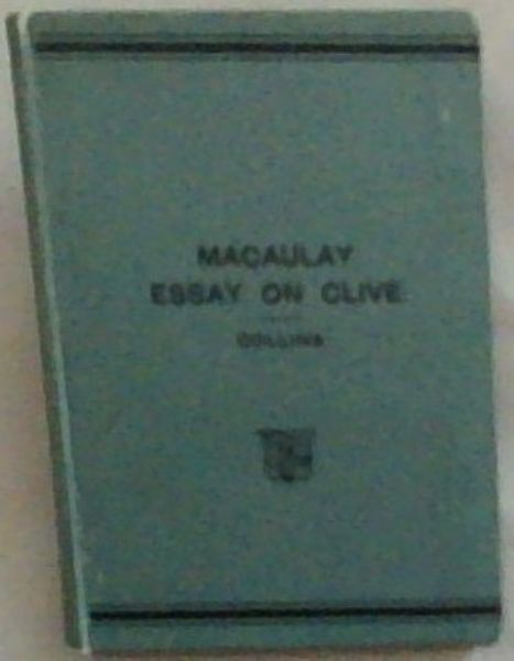 Macaulay: Essay On Clive