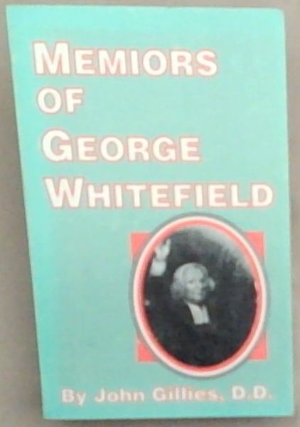 Memoirs of George Whitefield