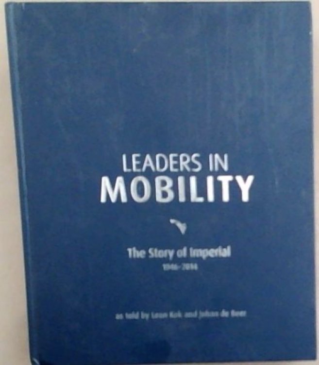 Leaders in Mobility: The Story of Imperial 1946-2014